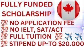 100% Undergraduate Scholarship in Canada in 2024/2025 NO APPLICATION FEE - No IELT -SAT/ACT