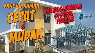 Bangun Rumah Instan dengan Baja Ringan by RumahPrefab.Com