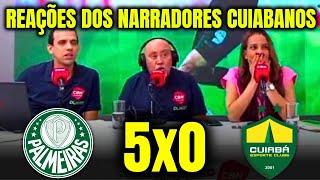 REAÇÕES DOS NARRADORES CUIABANOS à DERROTA DE GOLEADA para O PALMEIRAS PALMEIRAS 5X0 CUIABÁ