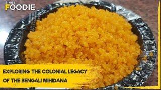 Exploring the colonial legacy of the Bengali Mihidana