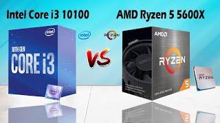 Intel Core i3 10100 vs AMD Ryzen 5 5600X Detailed Comparison.