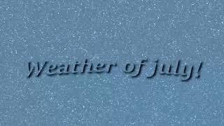 Weather of July! -  Valya Q