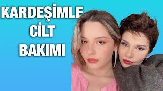 Kardeşimle Sohbetli Cilt Bakım Rutini | Rutinlerimizde Neler Var? Karma-Yağlı Cilt vs Kuru Cilt