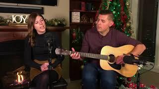 Have Yourself a Merry Little Christmas Cover - Guitar and Vocal Cover by Adam and Ashley Pieper