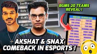 Akshat & Snax Comeback in esports | BGMS 20 teams revealed  #soul #godlike #scout #jonathangaming