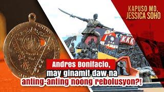 Andres Bonifacio, may ginamit daw na anting-anting noong rebolusyon?!  | Kapuso Mo, Jessica Soho