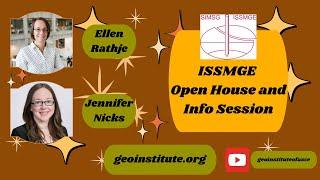 ISSMGE Open House and Info Session with Ellen Rathje and Jennifer Nicks