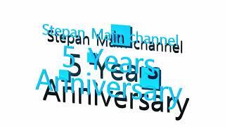 Happy Stepan Main channel 5 Years Anniversary!