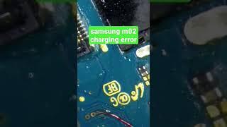 Samsung m02 charging error