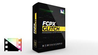 FCPX Glitch Update - A Glitch Tool Pack for Final Cut Pro - Pixel Film Studios