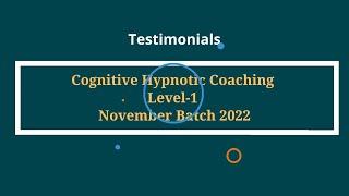 Cognitive Hypnotic Coaching Level 1 - November 2022 Batch