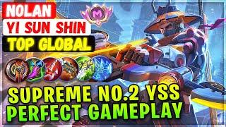 Supreme No.2 YSS Perfect Gameplay [ Top Global Yi Sun Shin ] Nolan - Mobile Legends Emblem And Build