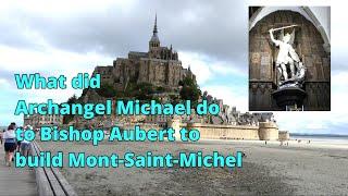 Mont-Saint-Michel (St. Michael's Mount) in Normandy, France - visitted by 3 million people each year