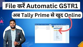 How To file GSTR1 Automatic in Tally prime with New updated Method | GSTR1 filing in tally prime