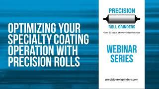 Optimizing your Precision Coating Operation with Precision Rolls (Webinar) - PRG