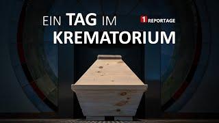 Die Reportage - Ein Tag im Krematorium