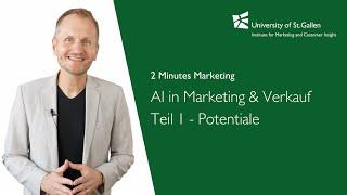 Potenziale für AI in Marketing & Verkauf (Teil 1) - #2minutes_marketing