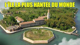 L'ILE ABANDONNÉE LA PLUS HANTÉE AU MONDE !