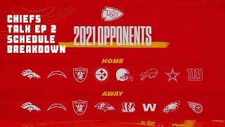 Chiefs Talk Ep 2- Full Schedule Breakdown!