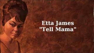 Tell Mama ~ Etta James