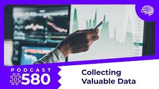 SDS 580: Collecting Valuable Data — with Jon Krohn
