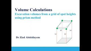 SURVEYING l Excavation Volumes from a Grid of Spot Heights Using Prism Method