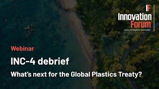 INC-4 debrief: What's next for the Global Plastics Treaty?