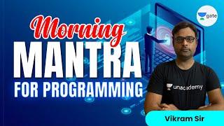 Morning Mantra for Programming | GATE CS 2022 | Vikram Chauhan