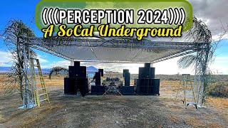 (((Perception 2024)))A SoCal Underground #undergroundsound #perception2024 #raves