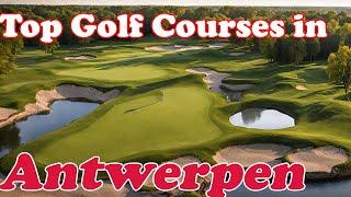 Top Public Golf in Antwerpen, Belgium