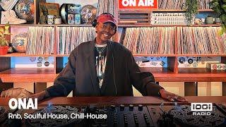 Onai  | Rnb, Soulful House, Chill House  |  Radio 1001  |  3.12.2024