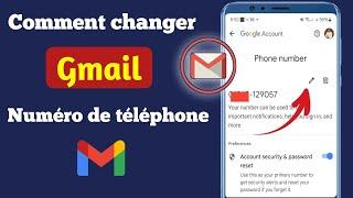 Comment changer le numéro de téléphone du compte Gmail?