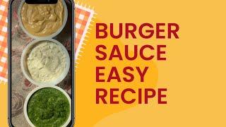 3 types of Burger sauces Recipe | Easy sauces recipe | lifewithanayafoodie