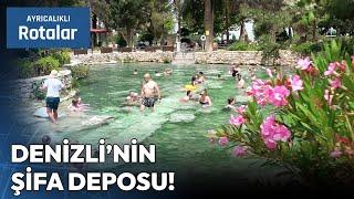 Denizli'nin Şifa Deposu Termal Kleopatra Havuzu | Ayrıcalıklı Rotalar