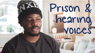 Hearing voices and prison | David's story