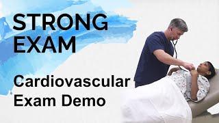 Cardiovascular Exam Demo (Strong Exam)