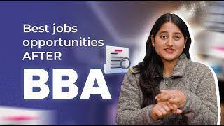 Best Jobs Opportunities After BBA (Bachelor of Business Administration) Explain By Aj Campus