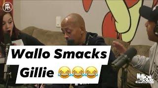 Wallo267 smacks Gillie!!!