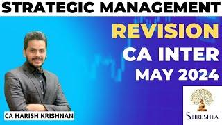 STRATEGIC MANAGEMENT REVISION | SM MARATHON | CA INTER | MAY 2024 EXAMS