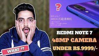 Xiaomi Redmi Note 7 & Note 7 Pro Launched - 48MP CAMERA UNDER 10K !! WHAT??