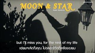 [THAISUB | แปลไทย] Gabe Watkins - moon & stars