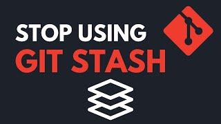 I was wrong about git stash...