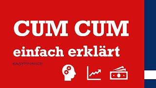 CUM-CUM  | Was ist Cum-Cum? | einfach erklärt