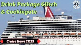 Carnival Drink Package Glitch & Celebrity Cruise Lines Cookiegate