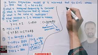 find MPC , multiplier , investment multiplier , equilibrium level of income from Keynesian model