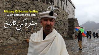 History Of Hunza Valley Gilgit Baltistan Pakistan