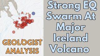 Strong Earthquake Swarm At Iceland's Bárðarbunga Volcano: Geologist Analysis