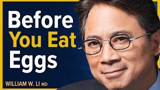 The Real Reason You Should Eat Eggs For Longevity | Dr. William Li