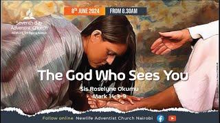 LIVE: Sabbath Morning Worship || "The God Who Sees You" || Sis. Roselyne Okumu || 8th June, 2024