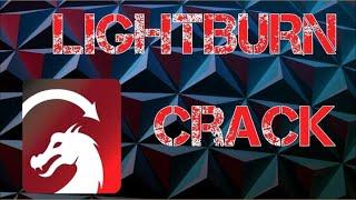 LIGHTBURN 2023 CRACK | DOWNLOAD FULL VERSION CRACK | LIGHTBURN 2023 FREE LICENSE